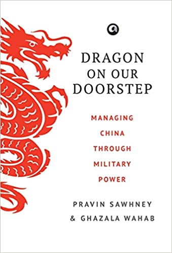Dragon on Our Doorstep: Managing China Through Military
